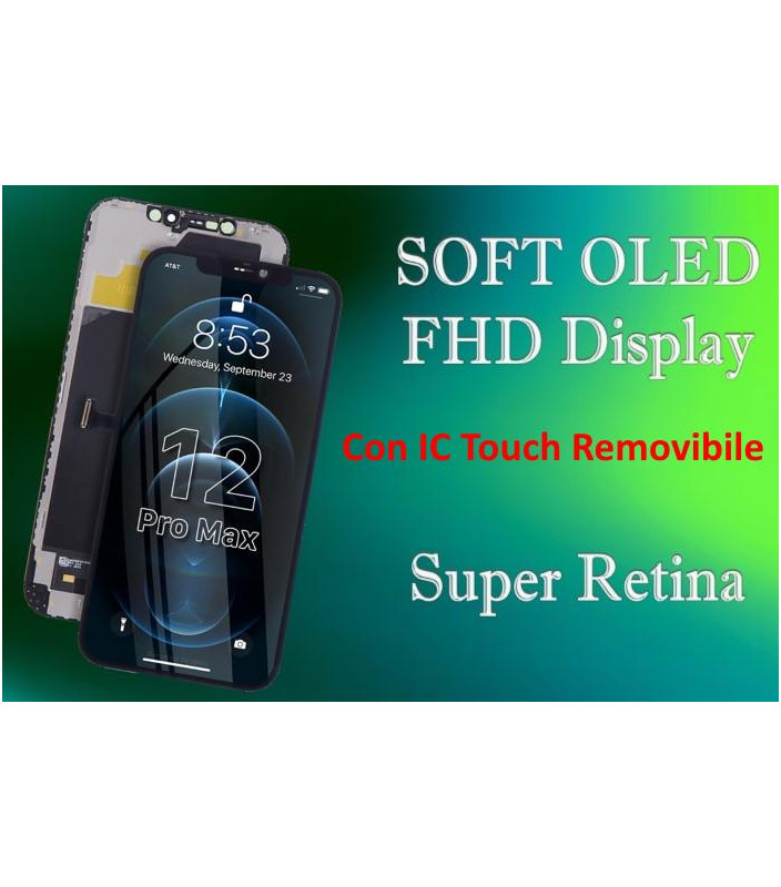 Lcd iPhone 12Pro Max Oled Soft FHD Selezione A+ IC Removibil